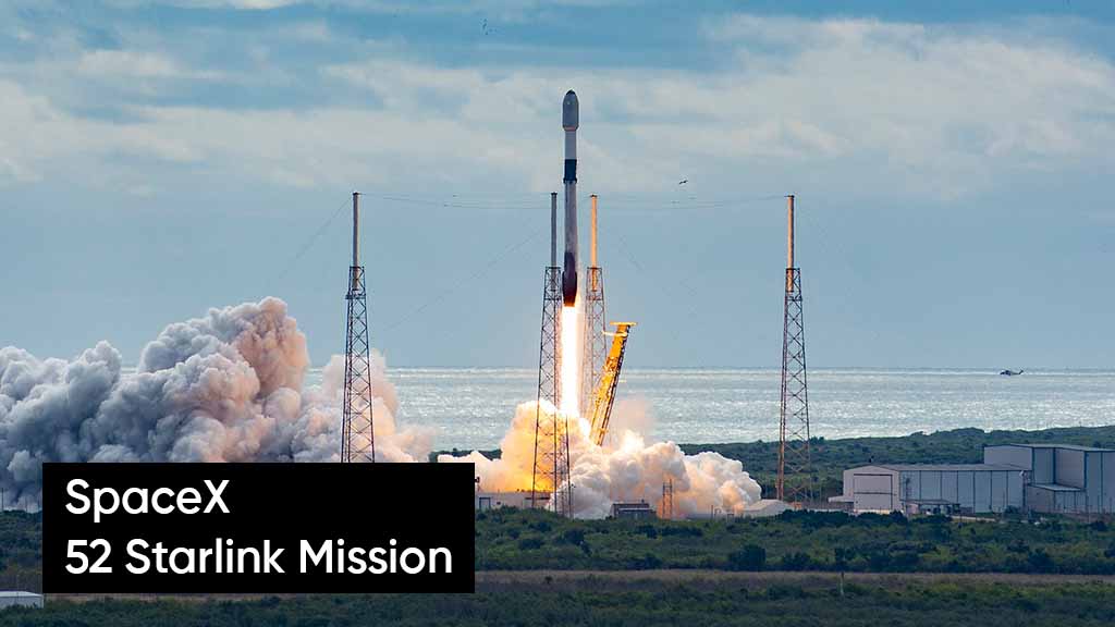 SpaceX 52 Starlink Satellites Mission
