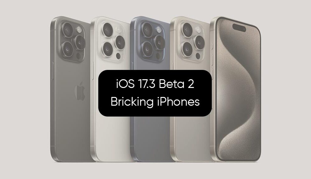 iOS 17.2 Beta 2 bricking iPhones