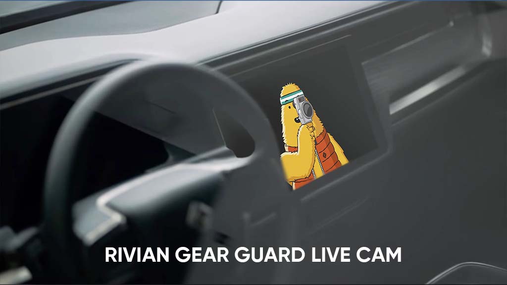 Rivian Gear Guard Live Cam